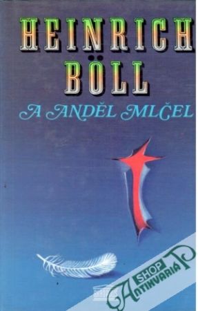 A anděl mlčel - Boll Heinrich