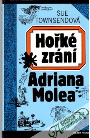 Hořké zrání Adriana Molea - Townsendová Sue