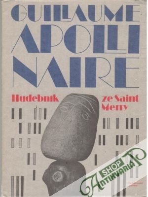 Hudebník ze Saint Merry - Apollinaire Guillaume
