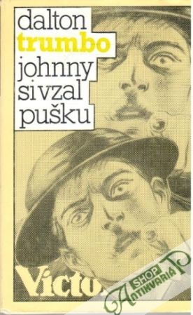 Johnny si vzal pušku - Trumbo Dalton