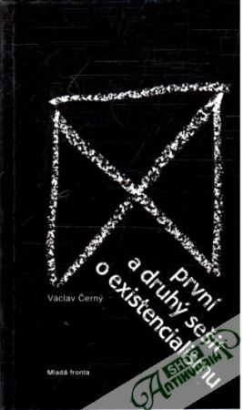 První a druhý sešit o existencialismu - Černý Václav