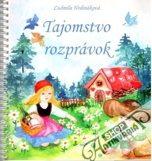 Tajomstvo rozprávok - Hrdináková Ľudmila