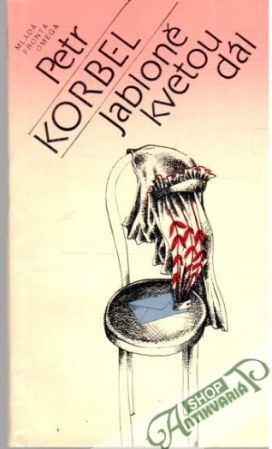 Jabloně kvetou dál - Korbel Petr