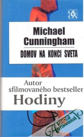 Domov na konci sveta - Cunningham Michael