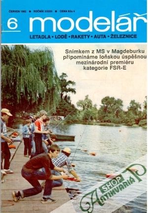 Modelář 6/1982 - Kolektív autorov