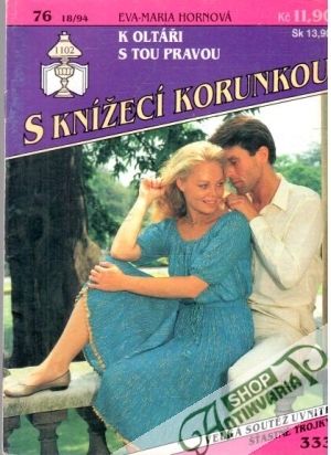 K oltáři s tou pravou - Hornová Eva-Maria