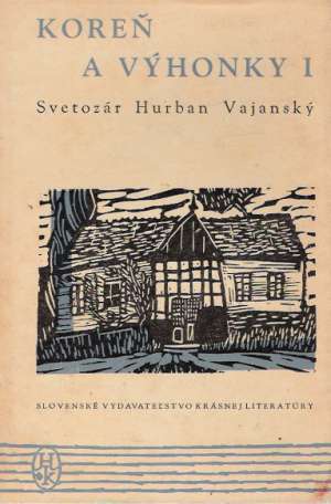 Koreň a výhonky /I.- II./ - Vajanský Svetozár Hurban