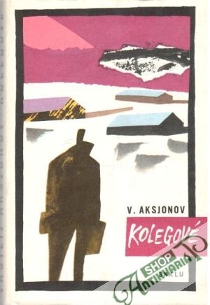 Kolegové - Aksjonov Vasilij