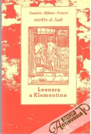 Leonora a Klementina - D. A. F. Markýz se Sade