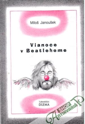 Vianoce v Beatleheme - Janoušek Miloš