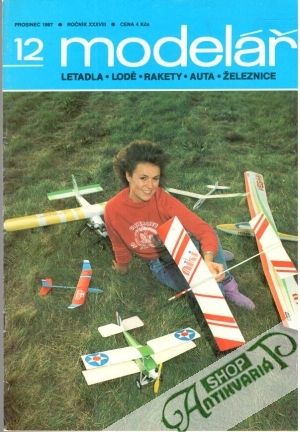Modelář 12/1987 - Kolektív autorov