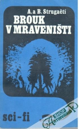 Brouk v mraveništi - Strugačtí A. a B.