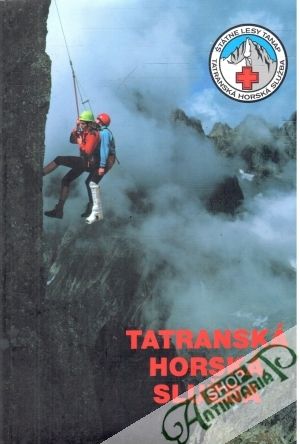 Tatranská horská služba - Kolektív autorov