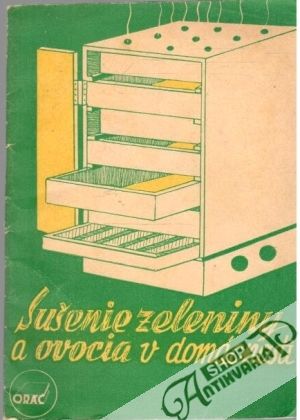 Sušenie ovocia a zeleniny v domácnosti - Buchta Viktor