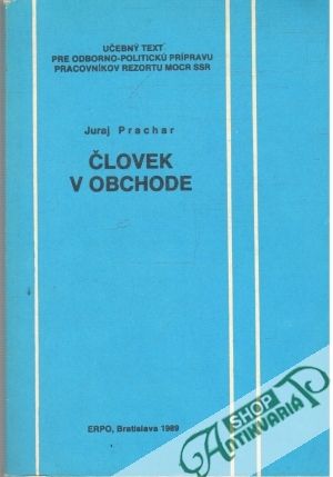 Človek v obchode - Prachar Juraj