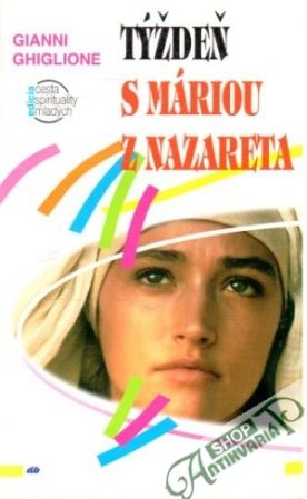Týždeň s Máriou z Nazareta - Ghiglione Gianni