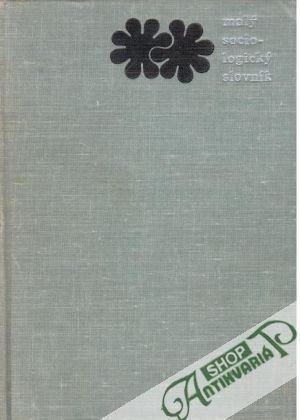 Malý sociologický slovník - Kolektív autorov