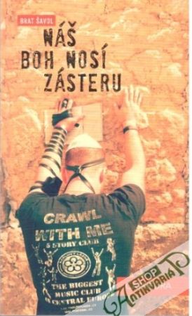 Náš Boh nosí zásteru - Šavol brat