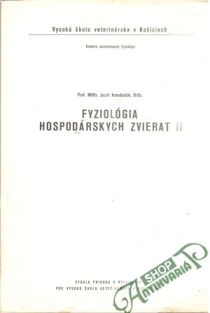 Fyziológia hospodárskych zvierat II. - Arendarčík Jozef
