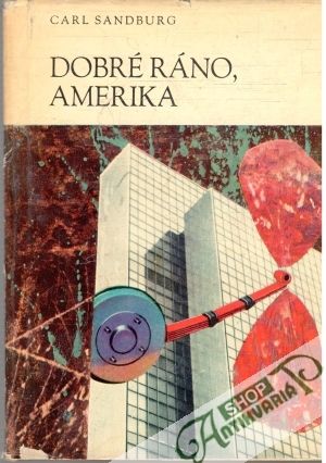 Dobré ráno, Amerika - SAndburg Carl