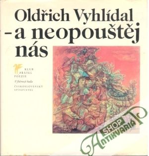 - a neopouštěj nás - Vyhlídal Oldřich