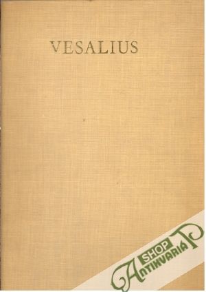De Humani Corporis Fabrica - Vesalius Bruxellensis Andreas