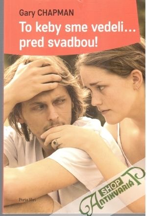 To keby sme vedeli... pre svadbou! - Chapman Gary