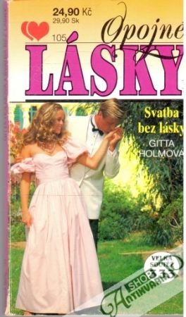 Svatba bez lásky - Holmová Gitta