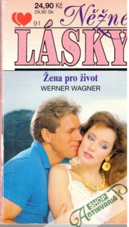 Žena pro život - Wagner Werner