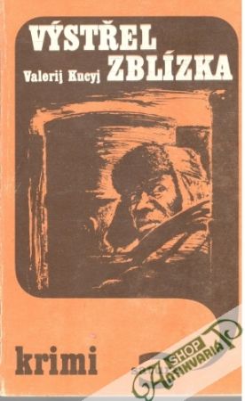 Výstřel zblízka - Kucyj Valerij