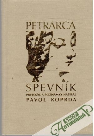 Petrarca Spevník - Petrarca Francesco