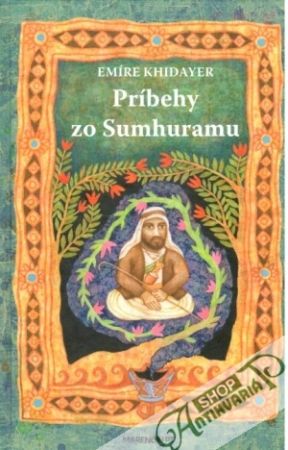 Príbehy zo Sumhuramu - Khidayer Emíre
