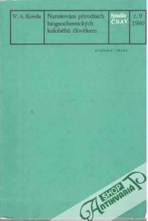 Narušování přírodních biogeochemických koloběhů člověkem - Kovda V. A.