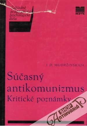 Súčasný antikomunizmus - Kritické poznámky - Modržinskaja J.D.