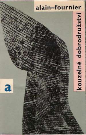 Kouzelné dobrodružství (brožovaná) - Fournier Alain