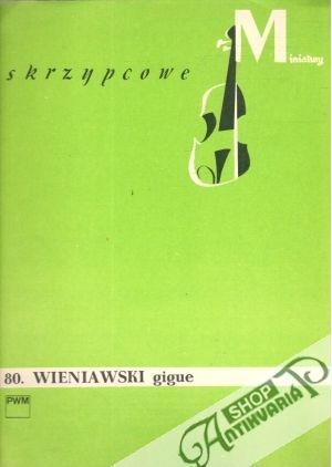 Miniatury skrzypcowe - 80. Wieniawski gigue - Pilecka Ligia