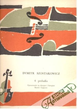 Dymitr Szostakowicz 4 Preludia - Cyganow Dymitr