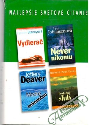 Never nikomu, Vydierač, Posledný sľub, Modré nekonečno - Johansenová I., Staceyová L., Evans R. P., Deaver J.