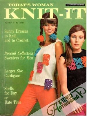 Today's Woman Knit-It 4/1967 - Kolektív autorov