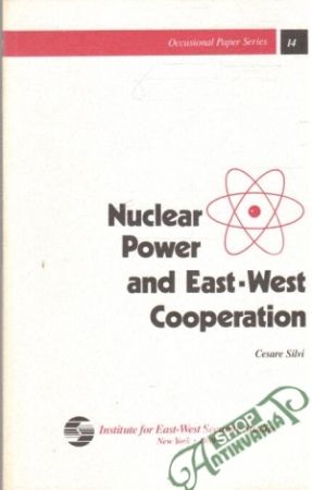 Nuclear Power and East-West Cooperation - Silvi Cesare