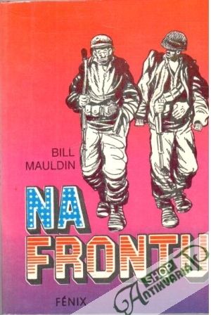 Na frontu - Mauldin Bill