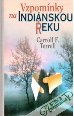 Vzpomínky na indiánskou řeku - Terrell Carroll F.