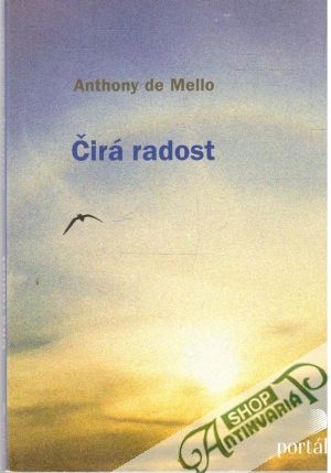 Čirá radost - Mello Anthony de