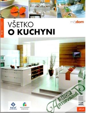 Všetko o kuchyni - Kolektív autorov