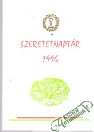 Szeretetnaptár 1996 - Kolektív autorov