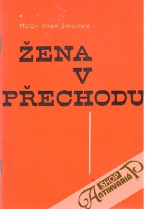 Žena v přechodu - Schönfeld Vilém