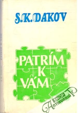 Patrím k vám - Dakov S. K.