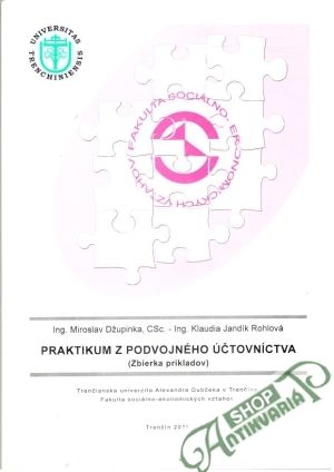 Praktikum z podvojného účtovníctva - Džupinka M., Rohlová K. Jandík