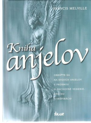 Kniha anjelov - Melville Francis