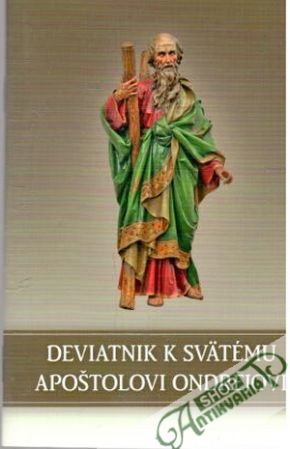 Deviatnik k svätému apoštolovi Ondrejovi - Kolektív autorov